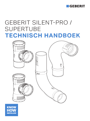 Technisch handboek - Geberit Silent-Pro SuperTube Technisch handboek - Geberit Silent-Pro SuperTube